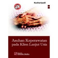 Asuhan Keperawatan Pada Klien Lanjut Usia