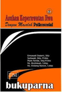 Asuhan Keperawatan jiwa dengan masalah psikososial