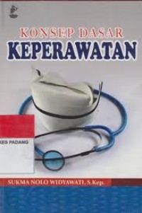 Konsep Dasar Keperawatan