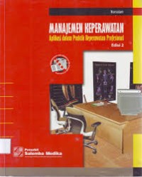Manajemen Keperawatan Aplikasi dalam Praktik Keperawatan Profesional