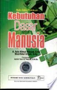 Buku Saku Praktikum, Kebutuhan Dasar Manusia