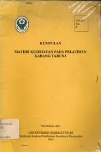 Kumpulan Materi Kesehatan pada Pelatihan Karang Taruna