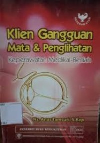 Klien Gangguan Mata dan Penglihatan, Keperawatan Medikal Bedah