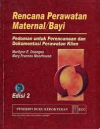Rencana Perawatan Maternal Bayi, Pedoman untuk Perencanaan dan Dokumentasi Perawatan Klien