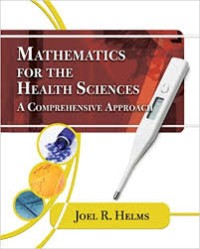 Mathematics for the Health Sciences, A Comprehensive Approach