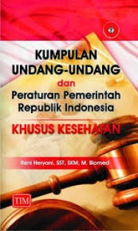 Kumpulan Undang-undang dan Peraturan Pemerintah Republik Indonesia, Khusus Kesehatan