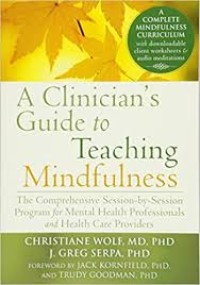 A Clinicians Guide to teaching Mindfulness