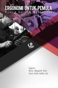 Ergonomi untuk Pemula, Prinsip Dasar dan Aplikasinya