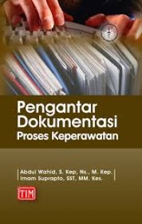 Pengantar Dokumentasi Proses Keperawatan
