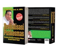 Revitalisasi Puskesmas, Perbaikan Bermakna Kesehatan Rakyat, Berbakti Kepada Negeri