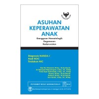 Asuhan Keperawatan Anak, Gangguan Hematologik, Keganasan, Kedaruratan, Diagnosis NANDA-I, Hasil NOC, Tindakan NIC