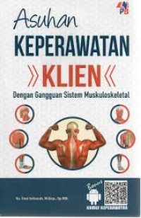 Asuhan Keperawatan Klien dengan Gangguan Sistem Muskuloskeletal