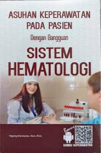 Asuhan Keperawatan pada Pasien dengan Gangguan Sistem Hematologi