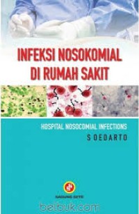 Infeksi Nosokomial di Rumah Sakit, Hospital Nosocomial Infections