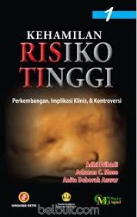 Kehamilan Risiko Tinggi, Perkembangan, Implikasi Klinis dan Kontroversi