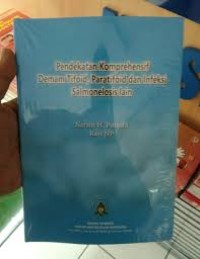 Pendekatan Komprehensif Demam Tifoid, Paratifoid dan Infeksi Salmonelosis lain
