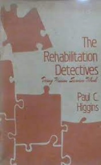 The Rehabilitation Detectives, Doing Human Service Work