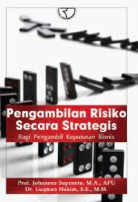 Pengambilan Risiko secara Strategis bagi Pengambil Keputusan Bisnis