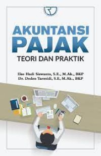 Akuntansi Pajak, Teori dan Praktik