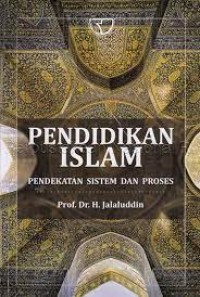 Pendidikan Islam, Pendekatan Sistem dan Proses
