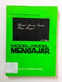Model-Model Mengajar, Beberapa Alternatif Interaksi Belajar Mengajar