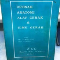 Iktisar Anatomi Alat Gerak dan Ilmu Gerak