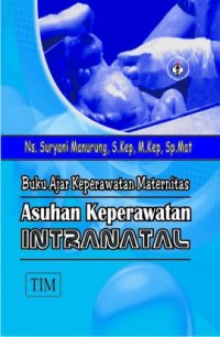 Buku ajar keperawatan maternitas asuhan intranatal
