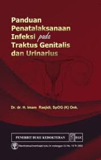Panduan penatalaksanaan infeksi pada traktus genetalis dan urinarius