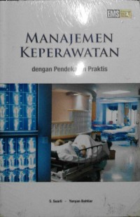 Manajemen keperawatan dengan pendekatan praktis