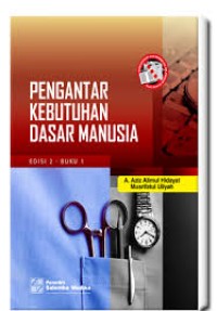 Pengantar Kebutuhan Dasar Manusia, Buku 1