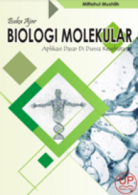 Biologi Molekuler: Aplikasi Dasar di Dunia Kesehatan