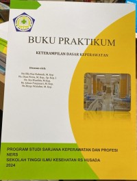 Buku Praktikum Keterampilan Dasar Keperawatan