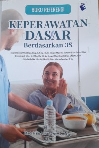 Buku Referensi Keperawatan Dasar Berdasarkan 3S