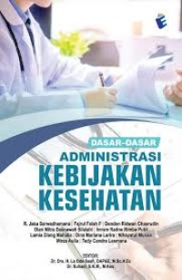 Dasar-Dasar Administrasi Kebijakan Kesehatan