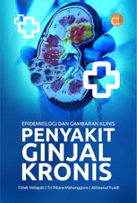 Epidemiologi dan Gambaran Klinis Penyakit Ginjal Kronis