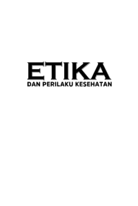 Etika dan Perilaku Kesehatan