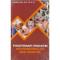 Fisioterapi Pediatri Neuromuskuler dan Genetik