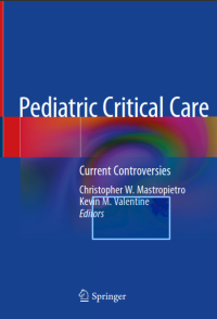 Pediatric Critical Care Current Controversies