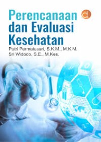 Perencanaan dan Evaluasi Kesehatan