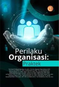 Perilaku Organisasi, Praktek