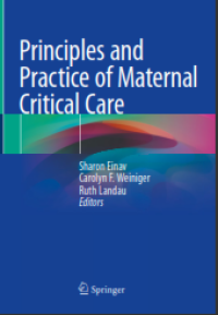 Principles and Practice of Maternal Critical Care