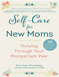 Self - Care for New Mom Thriving Through Your Postpartum