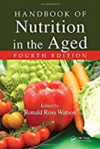 Handbook of Nutrition in the Aged