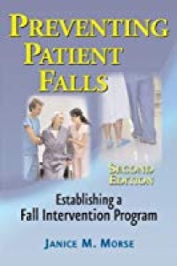 Preventing Patient Falls, Establishing a Fall Intervention Program
