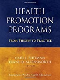 Health Promotion Programs, From Theory to Practice